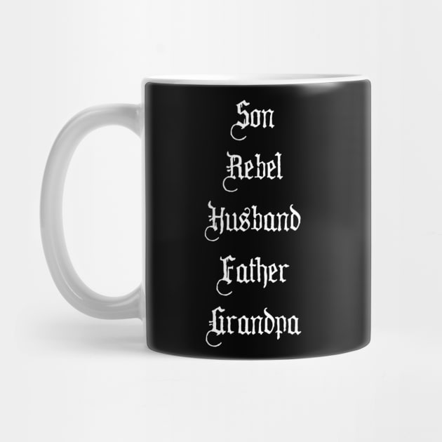 Son Rebel Husband Father Grandpa by Scar